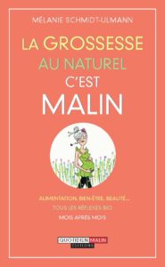 La Grossesse au naturel c'est malin (1)